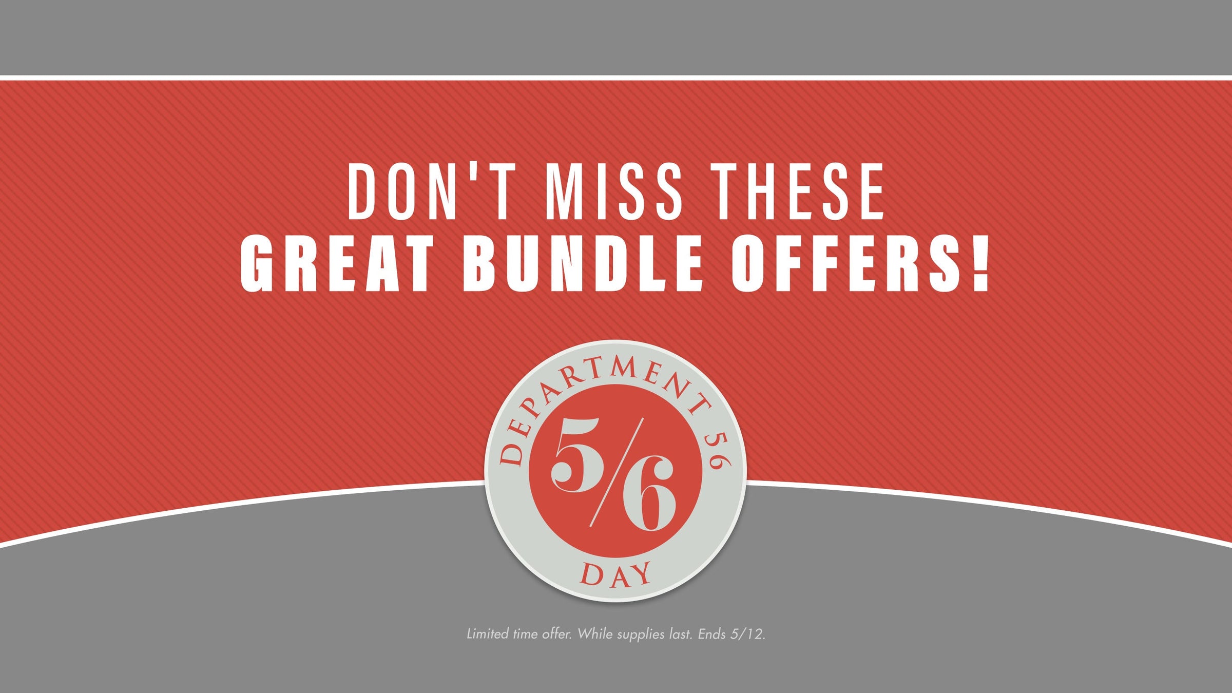 Department 56 5/6 Day Offers